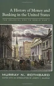 A History of Money and Banking in the United States: The Colonial Era to World War II (Audiobook)
