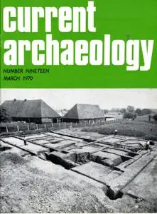 Current Archaeology - Issue 19