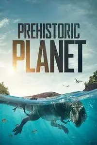 Prehistoric Planet S02E03