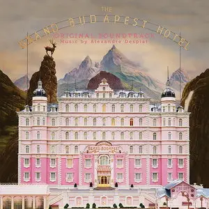 Alexandre Desplat - The Grand Budapest Hotel (2014)