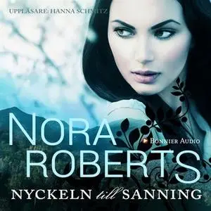 «Nyckeln till sanningen» by Nora Roberts