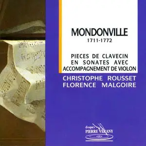 Christophe Rousset, Florence Malgoire - Mondonville: Pièces de Clavecin en Sonates avec Accompagnement de Violon (1990)