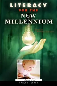 Literacy for the New Millennium (4 volumes) (Praeger Perspectives) (v. 1) (repost)