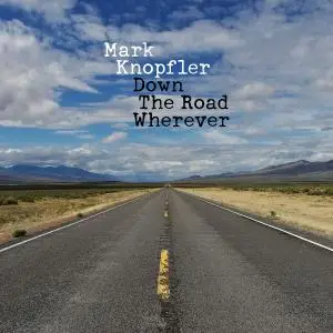 Mark Knopfler - Down The Road Wherever (2018) [2LP, DSD128]