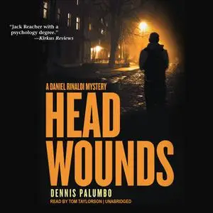 «Head Wounds» by Dennis Palumbo