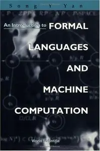 An Introduction to Formal Languages and Machine Computation 