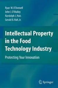 Intellectual Property in the Food Technology Industry: Protecting Your Innovation (repost)
