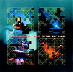 Pink Floyd - Is There Anybody Out There? The Wall Live 1980-81 (2000)