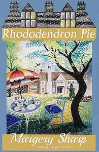 «Rhododendron Pie» by Margery Sharp