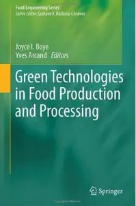 Green Technologies in Food Production and Processing [Repost]