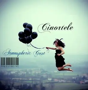 Cinortele - Atmospheric Gust