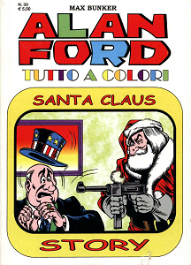 Alan Ford Tutto A Colori - Volume 30 - Santa Claus Story