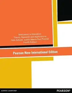 Motivation in Education: Theory, Research, and Applications (Repost)