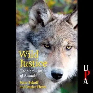 Wild Justice: The Moral Lives of Animals (Audiobook)