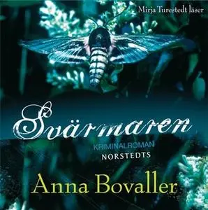 «Svärmaren» by Anna Bovaller