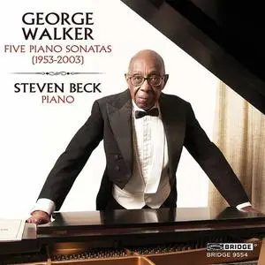 Steven Beck - George Walker: Piano Sonatas (2022)