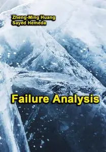 "Failure Analysis" ed. by Zheng-Ming Huang, Sayed Hemeda