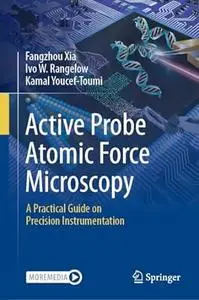 Active Probe Atomic Force Microscopy