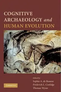 Cognitive Archaeology and Human Evolution (repost)