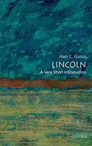 Lincoln: A Very Short Introduction (Repost)