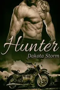 «Hunter» by Dakota Storm