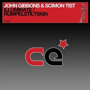 John Gibbons & Scimon Tist - Illuminate / Rumpelstiltskin (2010)