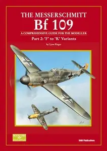 Modellers DataFile No. 9 – The Messerschmitt Bf 109 Part 2: ‘F’ to ‘K’ Variants