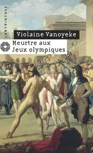 Violaine Vanoyeke, "Meurtre aux jeux olympiques"