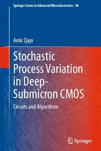 Stochastic Process Variation in Deep-Submicron CMOS: Circuits and Algorithms (repost)