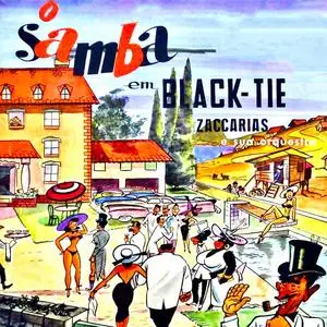 Zaccarias e Sua Orquestra - O Samba Em Black-Tie (Sambas Em Desfile) (1956/2023) [Official Digital Download 24/96]