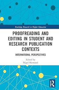 Proofreading and Editing in Student and Research Publication Contexts: International Perspectives