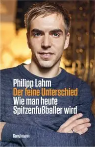 Der feine Unterschied - Philipp Lahm (2011)