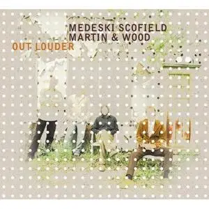 Medeski, Scofield, Martin & Wood: Out Louder  (2006)