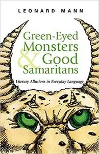 Green-Eyed Monsters and Good Samaritans: Literary Allusions in Everyday Language