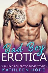 «In Love With a Bad Boy» by Kathleen Hope