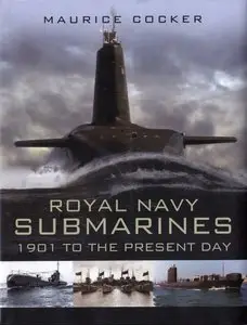 Royal Naval Submarines 1901 - Present
