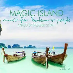 Magic Island - Music For Balearic People Vol.8 (Mixed By Roger Shah) (2017)