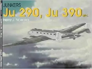 Junkers Ju 290, Ju 390 Etc. (Schiffer Military History)