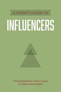 A Parent’s Guide to Influencers