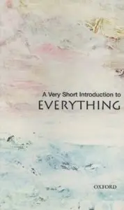 A Very Short Introduction to Everything [Repost]