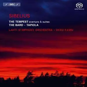 Okko Kamu, Lahti SO - Sibelius: The Tempest, The Bard & Tapiola (2011) [SACD ISO+HiRes FLAC]