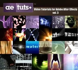 AE.TUTSPLUS - Video Tutorials for Adobe After Effects (Volume 3)