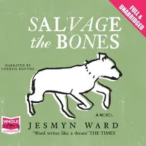 «Salvage the Bones» by Jesmyn Ward