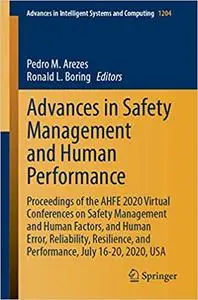 Advances in Safety Management and Human Performance: Proceedings of the AHFE 2020 Virtual Conferences on Safety Management