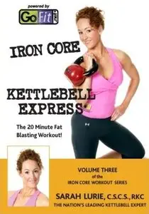 Sarah Lurie - GoFit Kettlebells Iron Core Express Vol. 3