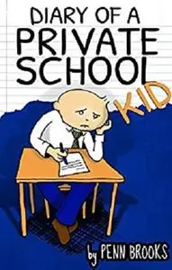 A Diary of a Private School Kid