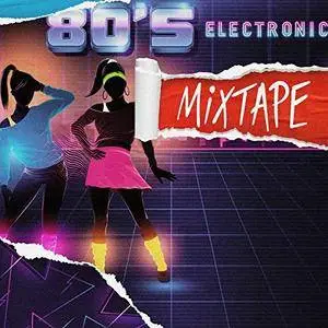 VA - 80's Electronic Mixtape (2018)