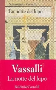 Sebastiano Vassalli - La Notte Del Lupo