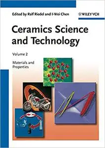 Ceramics Science and Technology, Volume 2: Materials and Properties (Repost)