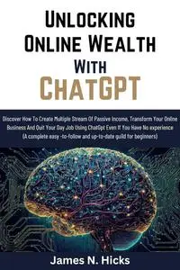 Unlocking Online Wealth With ChatGPT